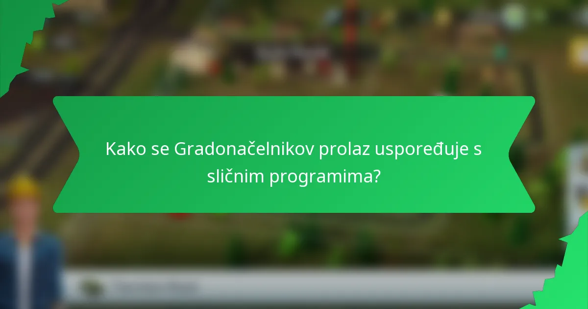 Kako se Gradonačelnikov prolaz uspoređuje s sličnim programima?