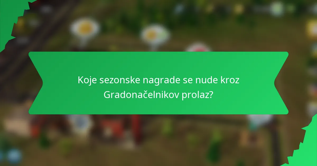 Koje sezonske nagrade se nude kroz Gradonačelnikov prolaz?